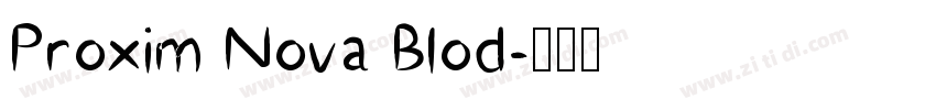 Proxim Nova Blod字体转换